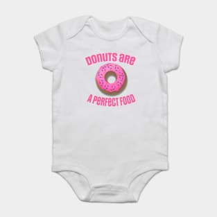 Donuts Are A Perfect Food Design Baby Bodysuit